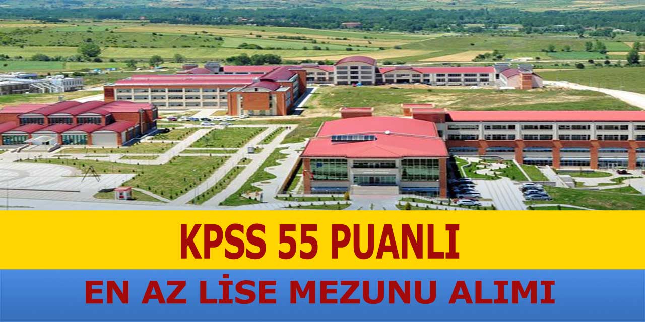KPSS 55 Puanlı En Az Lise Mezunu Personel Alımı