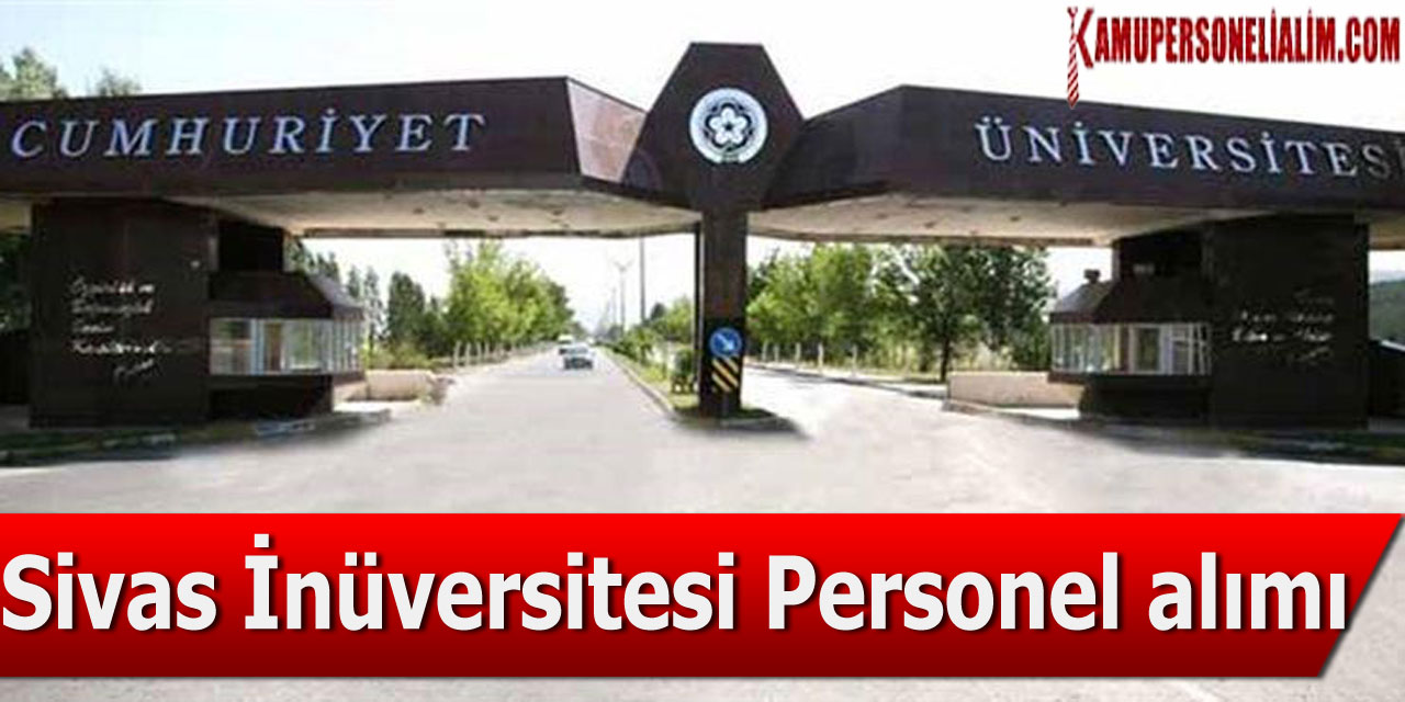 Sivas Üniversitesi İç Denetçi Personel Alımı İlanı