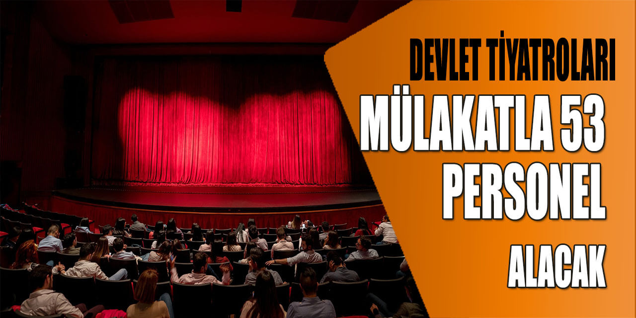 Kültür Ve Turizm DT 53 Kamu İşçi, Memur Ve Devlet Personel Alımı