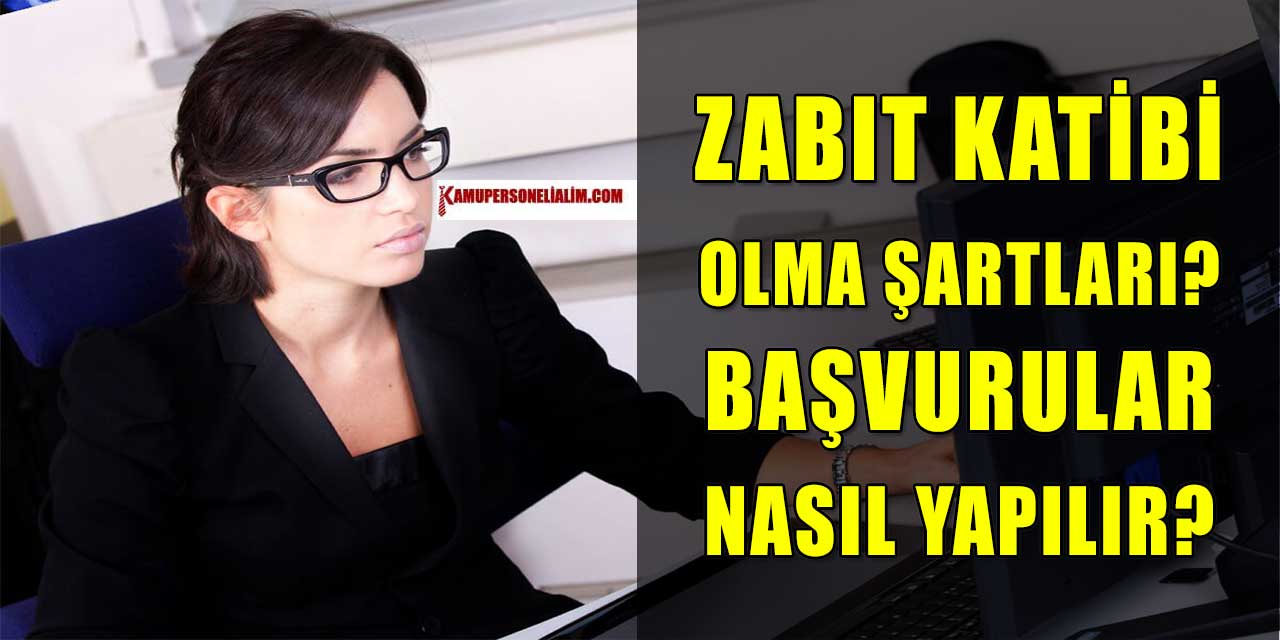 Adalet Bakanlığı CTE Cezaevi Katibi Olma Başvuru Koşulları Neler?