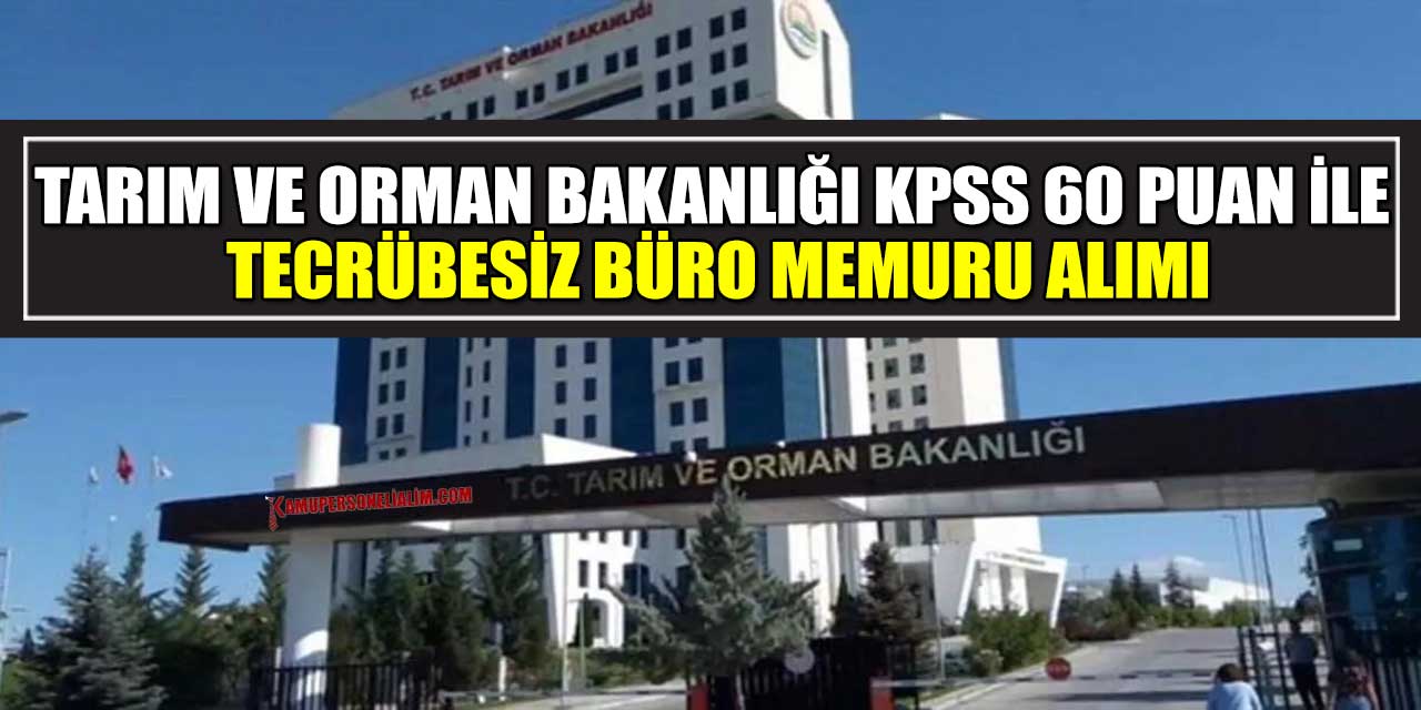 Tarım ve Orman Bakanlığı Tecrübesiz Devlet Personel Alımı İŞKUR İlanı