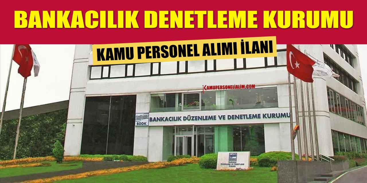 BDDK 10 Kamu Personeli Alımı İlan Başvuru Kılavuzu