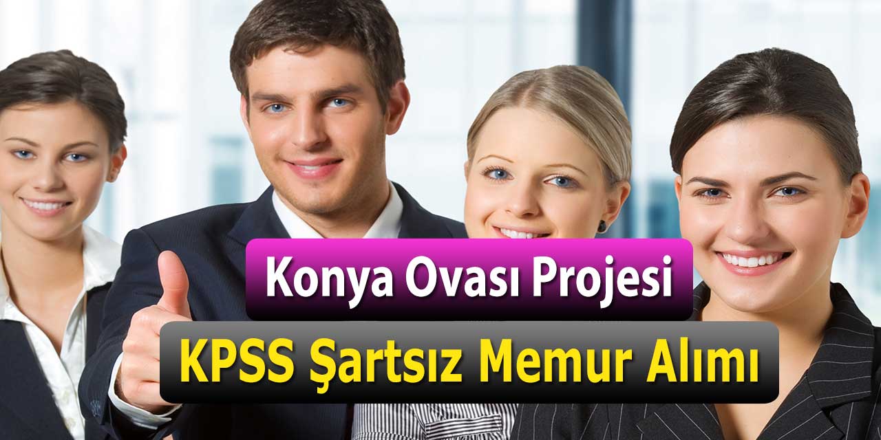 Konya Ovası Projesi KOP 3 idari Memur Alımı