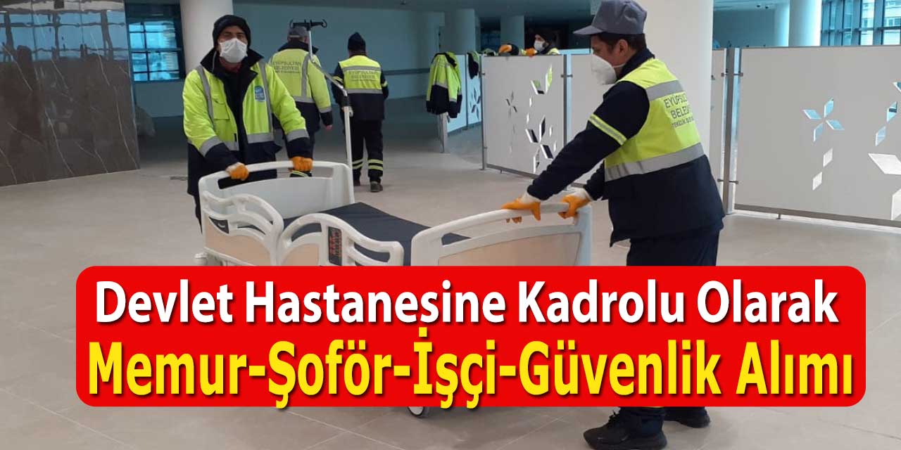 Hastane 17 Kamu Personel, İşçi Ve Memur Alımı