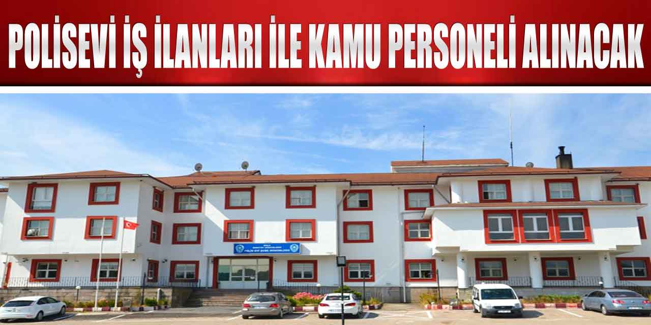 Polisevi İŞKUR İle İlkokul Mezunu İşçi Alımı Yapılacak