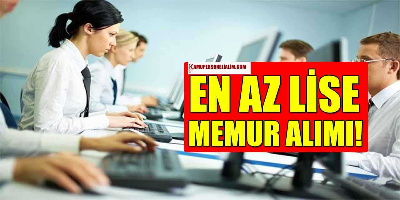 En Az Lise Memur Alımı! Kamu İlanı