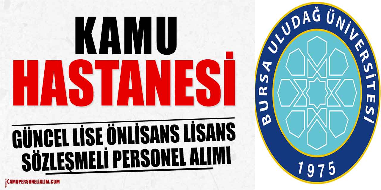 Kamu Hastanesi Güncel Lise Önlisans Lisans Sözleşmeli Personel Alımı