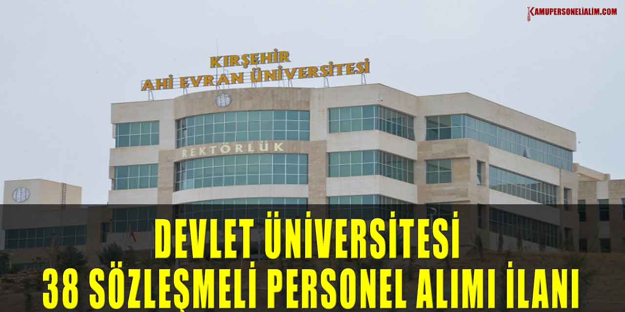 Devlet Üniversitesi 38 Memur Ve Sözleşmeli Personel Alımı
