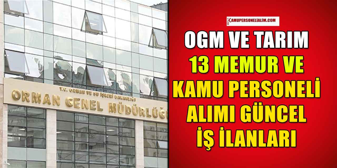 OGM İle Tarım Bakanlığı 13 Tercüman Ve Kamu Personeli Alacak