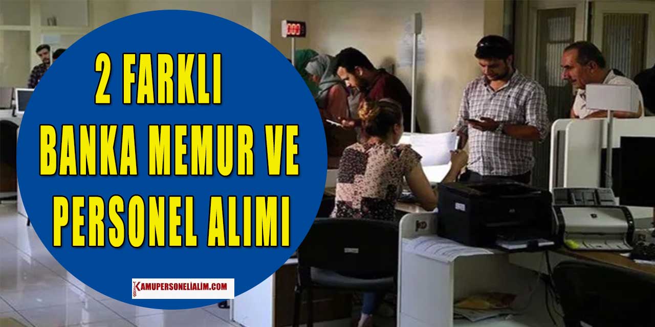 2 Banka İŞKUR'dan Büro Memuru Ve Meslek Elemanı Alımı Yapacak