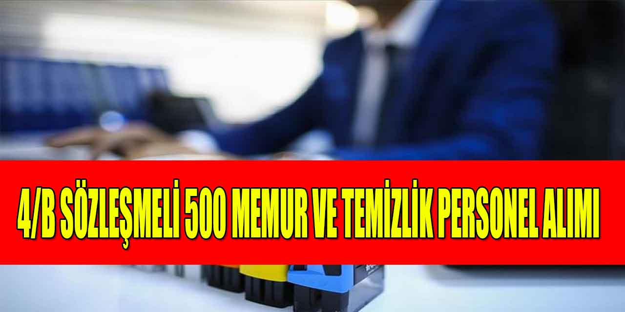 4/B Sözleşmeli Kapsamda 400 Güvenlik Ve 100 Temizlik Görevlisi Alım