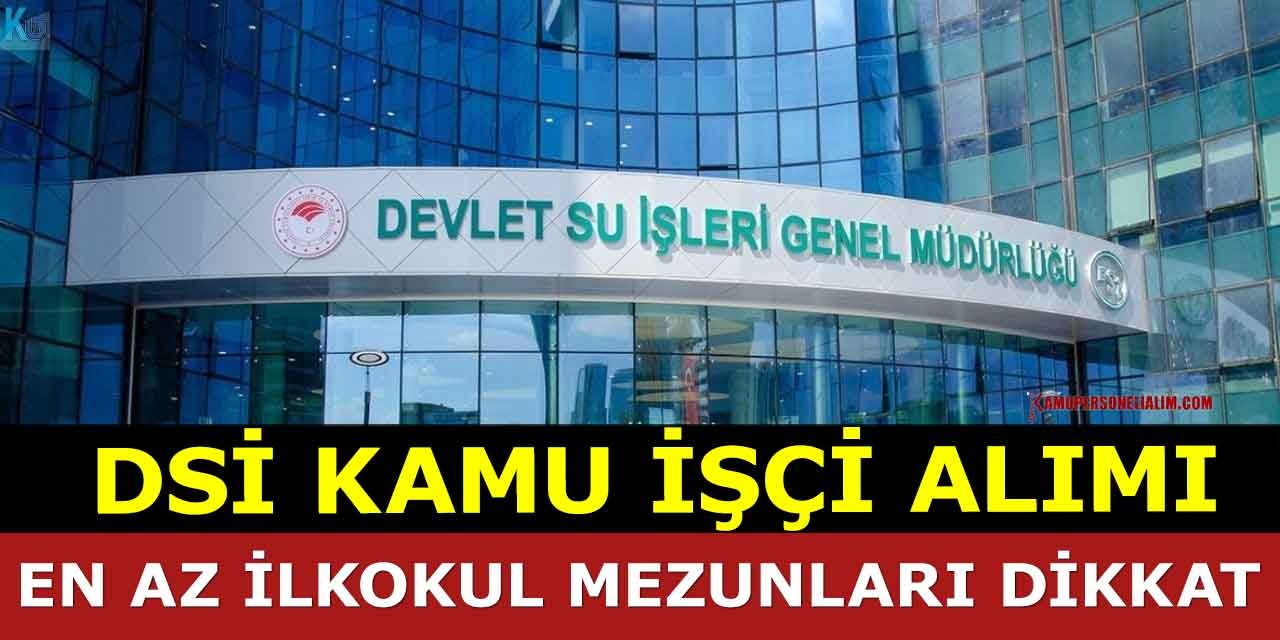 İŞKUR İle Devlet Su İşleri Bursa Bölge Kamu İşçi Alımı
