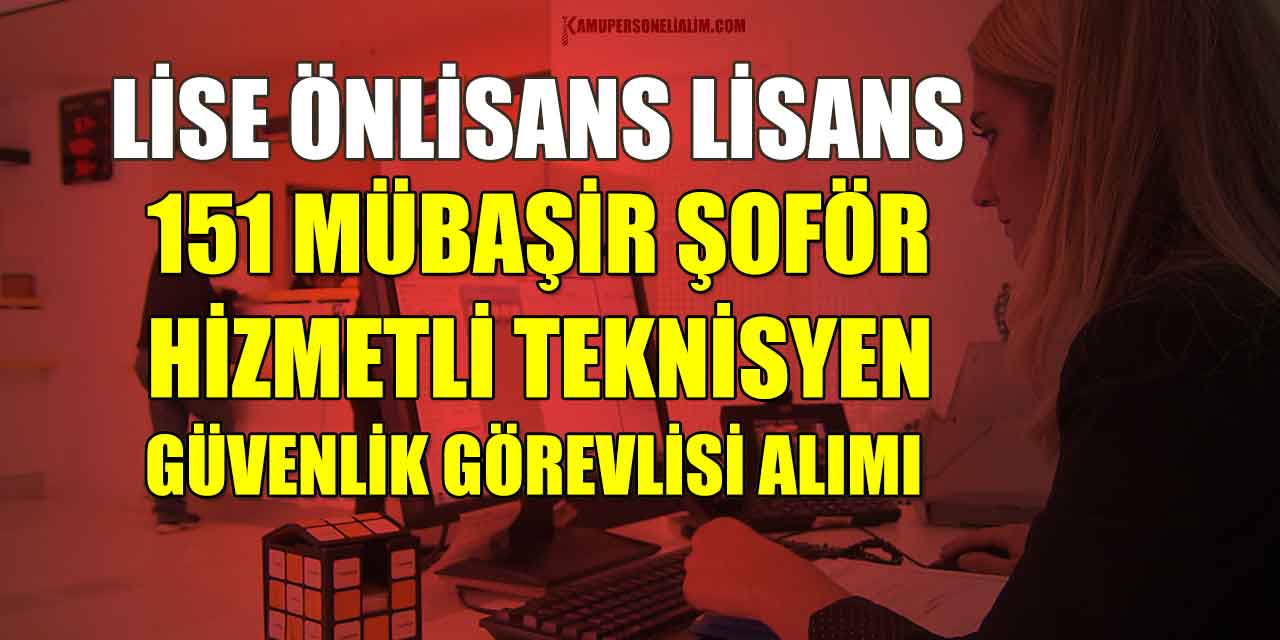 Yargıtay 151 Mübaşir, Tercüman Ve Hizmetli Alımı! Lise Önlisans Lisans