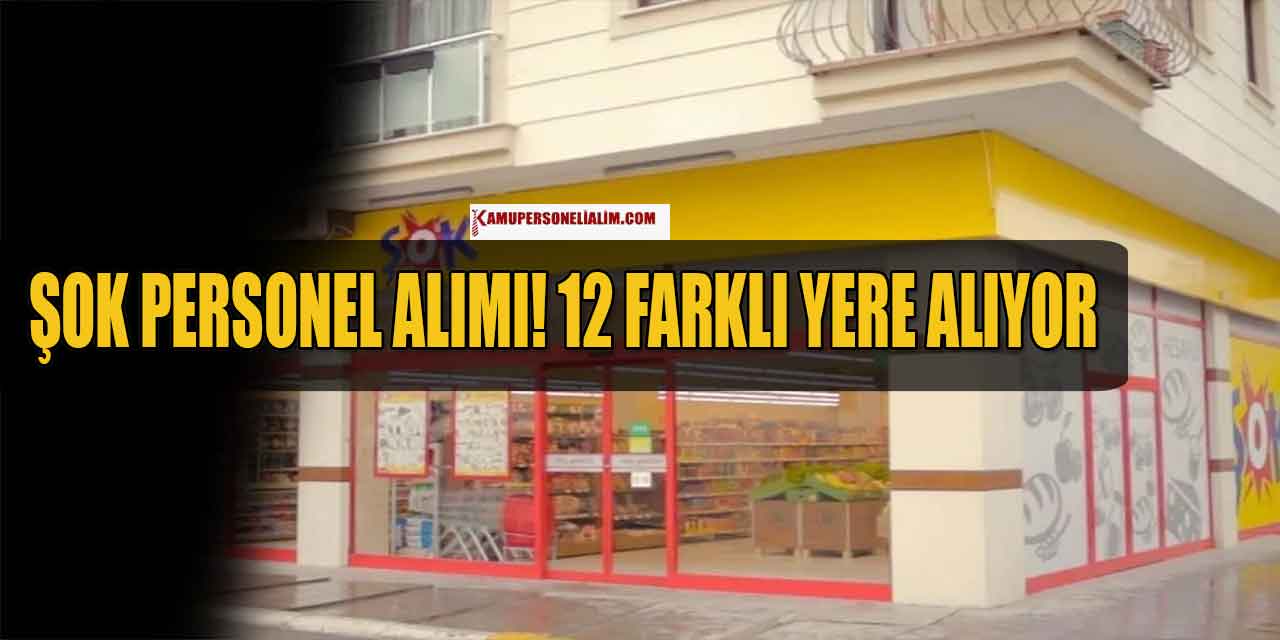 Şok Personel Alımı! 12 Farklı Yere Alıyor