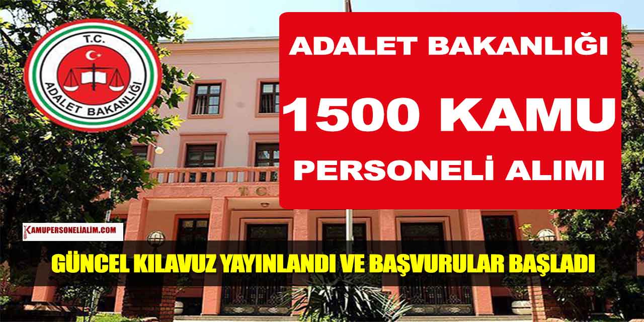 Adalet Bakanlığı 1500 Kamu Personeli Alımı Başladı