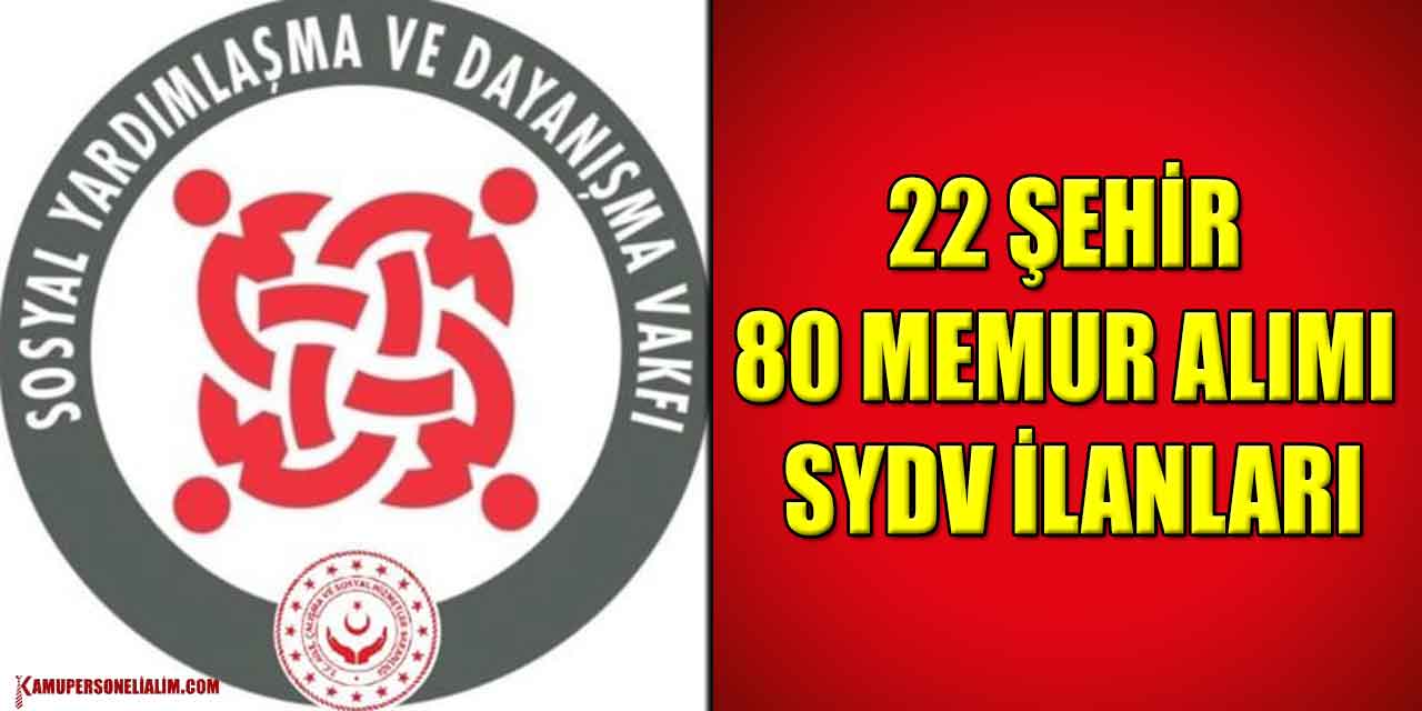 22 Şehir 80 Memur Alımı SYDV İlanları