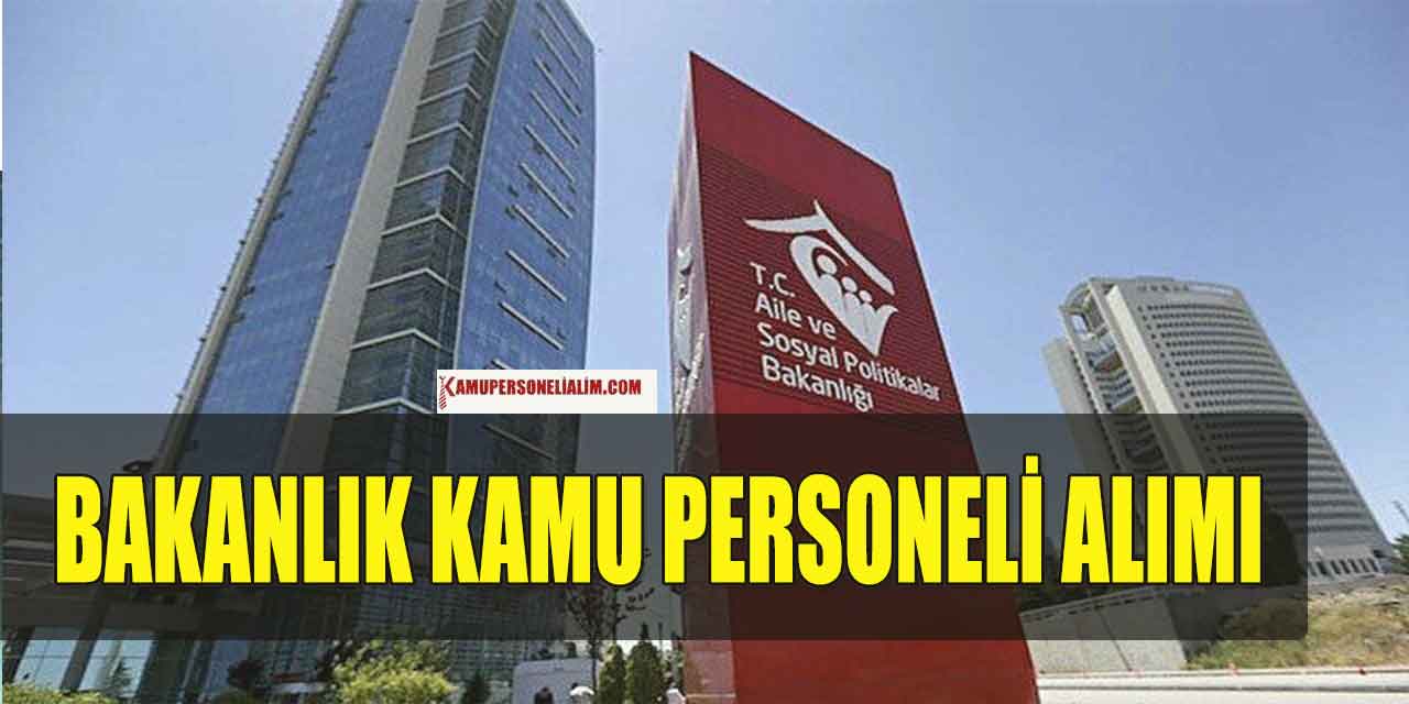 Aile ve Sosyal Hizmetler 25 Kamu Personel Alımı Başvuruları