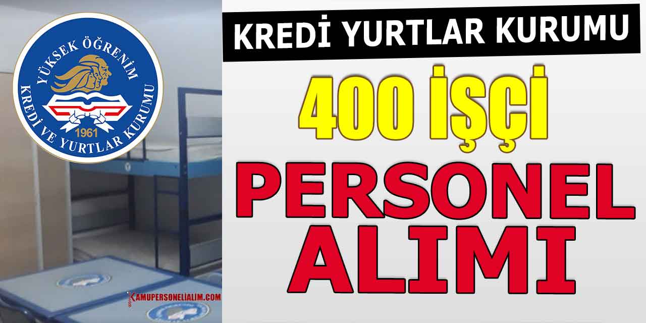 GSB KYK Yurtları 400 Kamu İşçi Alımı