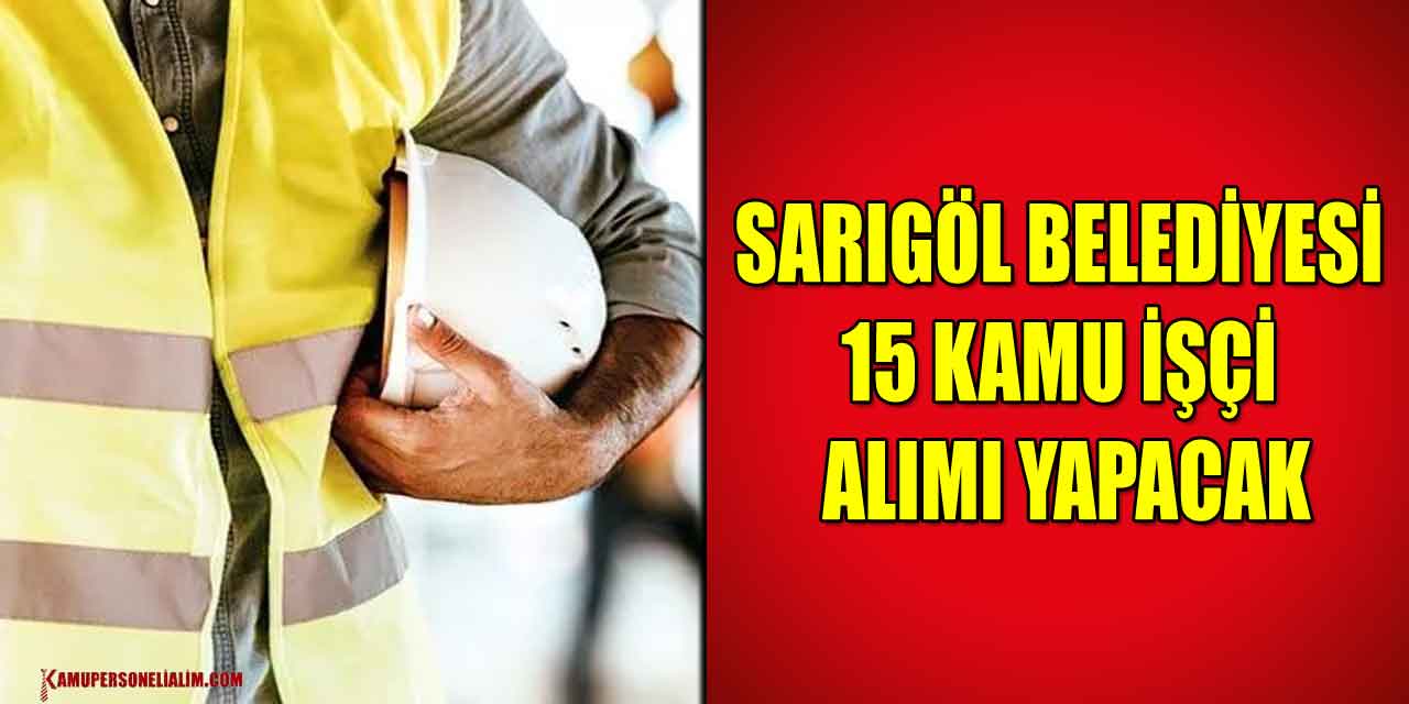 KPSS’siz Belediye 15 Kamu İşçi Alımı Başvuru Kılavuzu