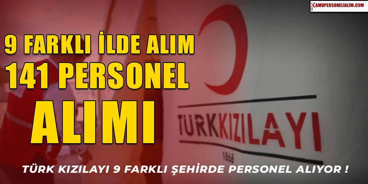 Kızılay 141 Personel Alımı Proje İçeriği