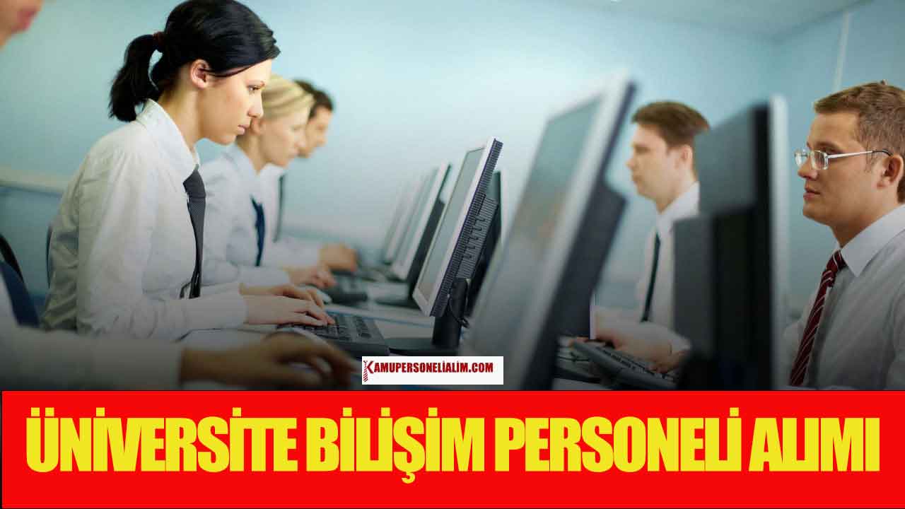 Boğaziçi Üniversitesi Sözleşmeli Bilişim Personeli İlanı