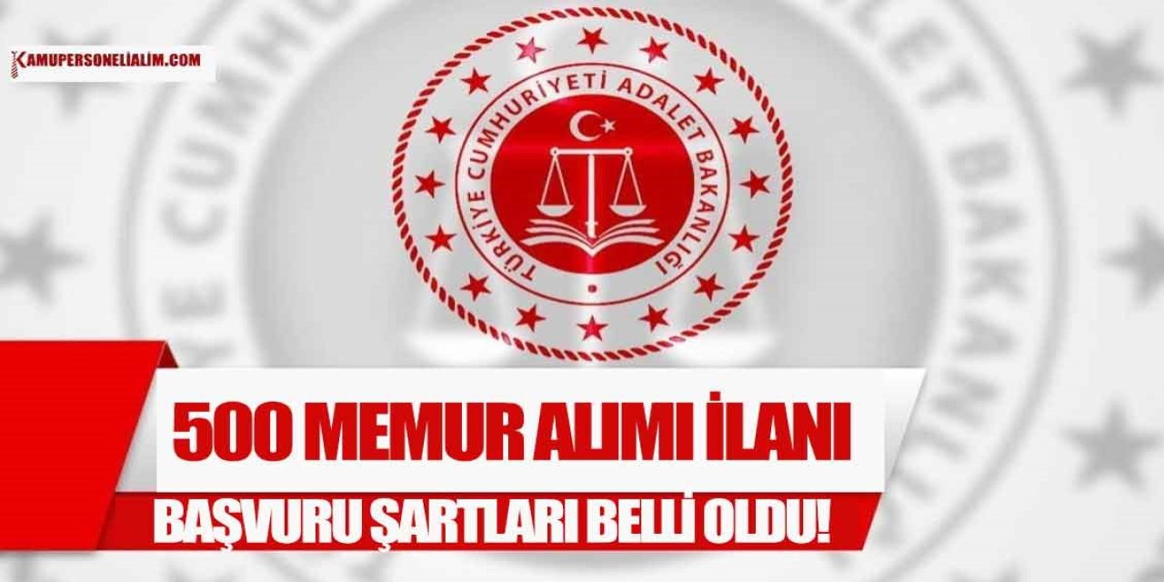 Adalet Bakanlığı 500 Kamu Personeli ve Memur Alımı! 16 Kasım