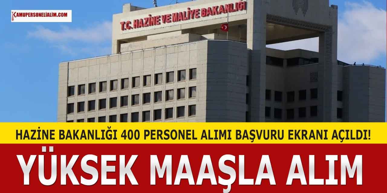 Hazine Bakanlığı 400 Kamu Personeli Alımı Başvuru Ekranı Açıldı! 27 Ekim
