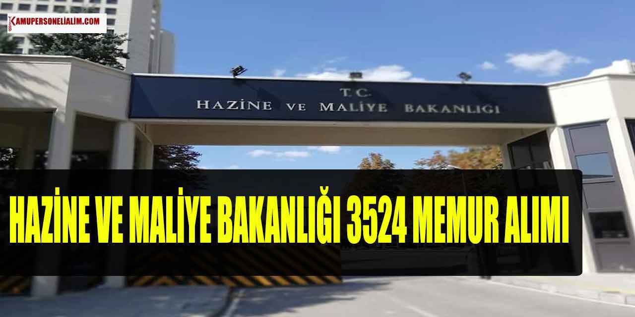 Hazine ve Maliye Bakanlığı 3524 Memur Alımı