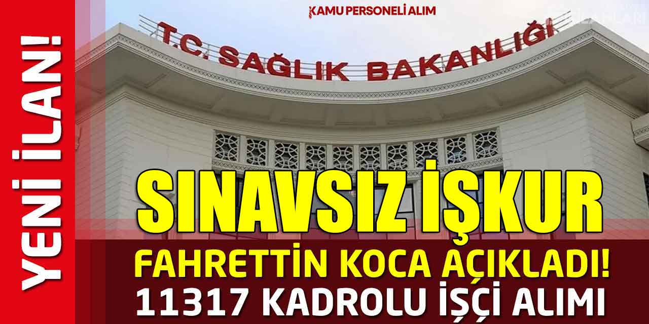 Sağlık Bakanlığı İŞKUR İlanları 11317 Hastanelere Kadrolu İşçi Alımı Yapacak