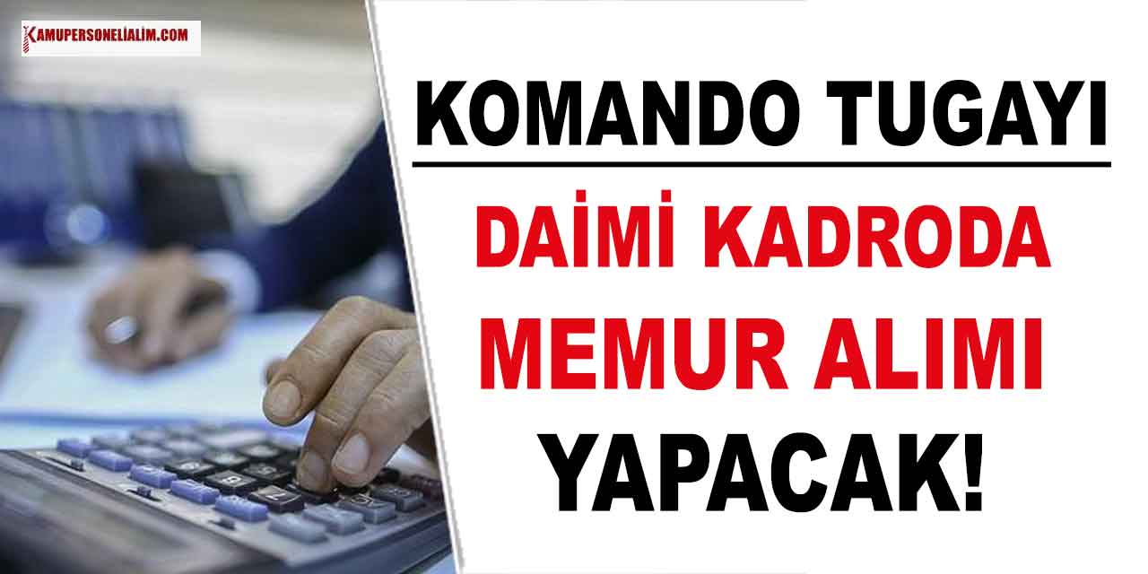 Komando Tugayı Komutanlığı Daimi Memur Alımı İlanı