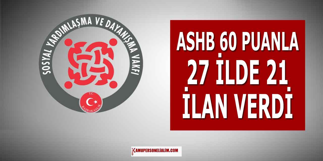ASHB KPSS 60 Puanla 27 SYDV 21 Büro Görevlisi ve Temizlik Personeli Alıyor