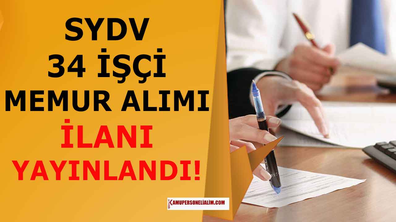 SYDV 34 İşçi, Memur Alımı İlanı Yayınladı! 2023 İlanları