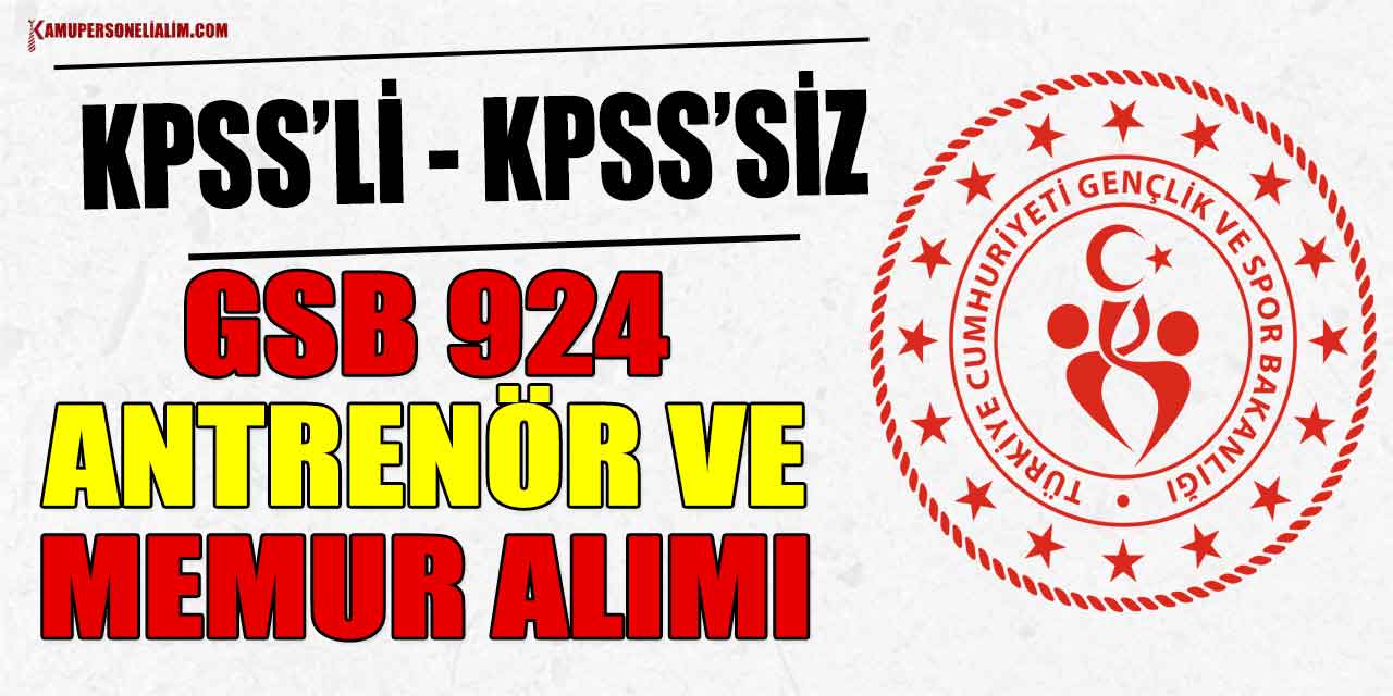 GSB 924 Antrenör Ve Memur Alımı Başvuru Kılavuzu