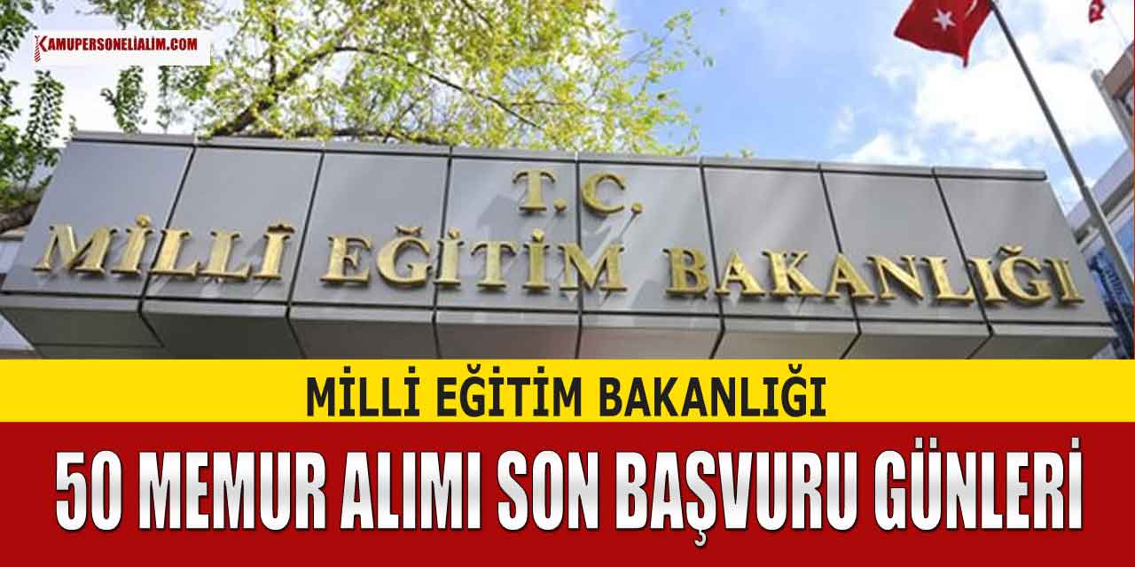 Milli Eğitim Bakanlığı 18.950 TL Maaşla Memur Alımı! Son Başvuru Günleri