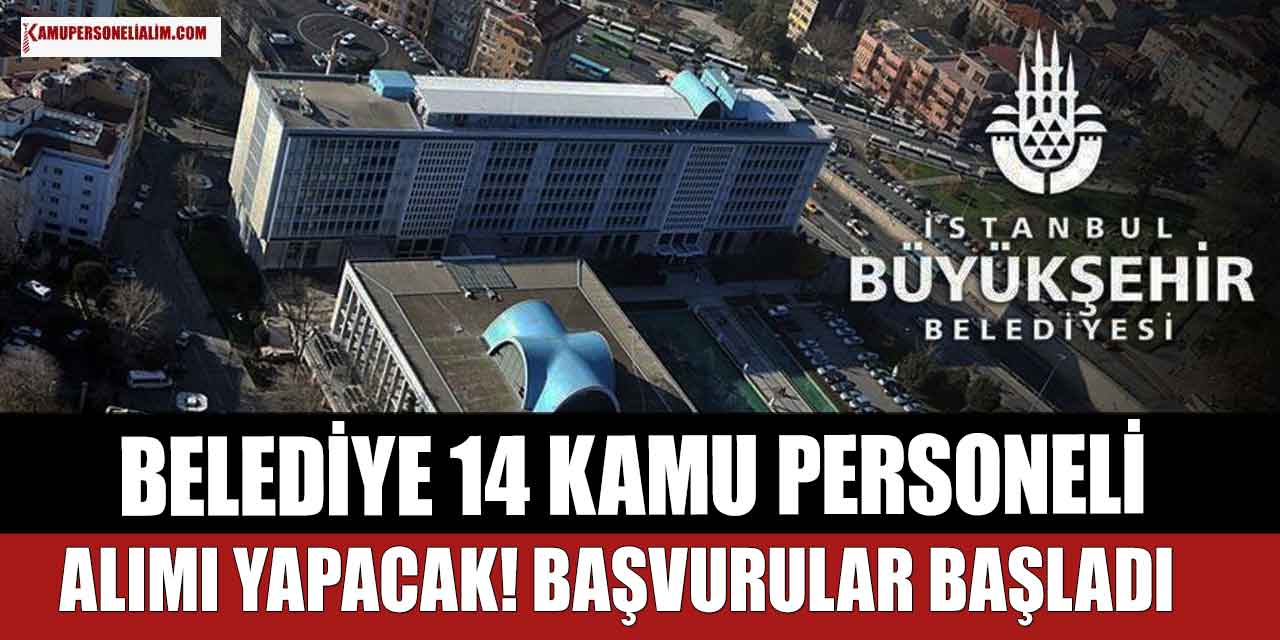 Belediye İlanları! İstanbul Belediyesi 14 Personel Alımı İlanı