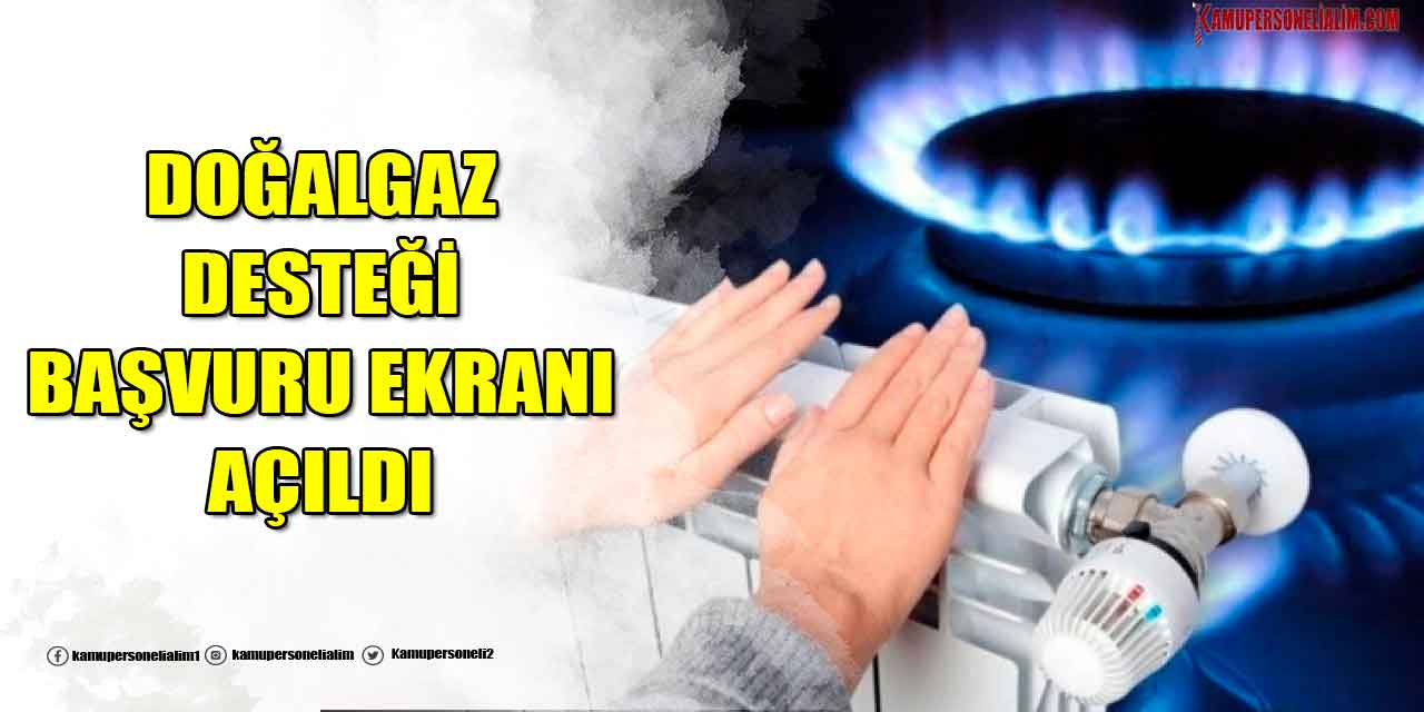 Doğalgaz Ödemelerine Destek! Yardım Başvuru Ekranı Açıldı