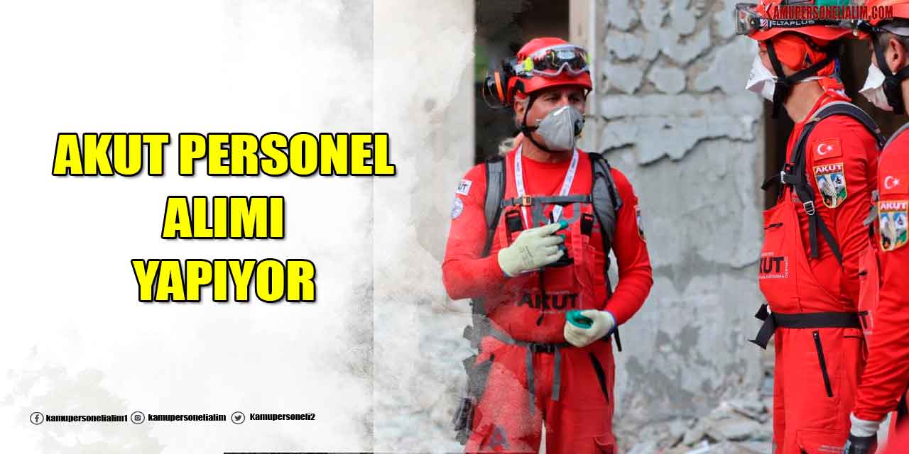 AKUT En Az Lise Online Personel Alımı Başvurusu