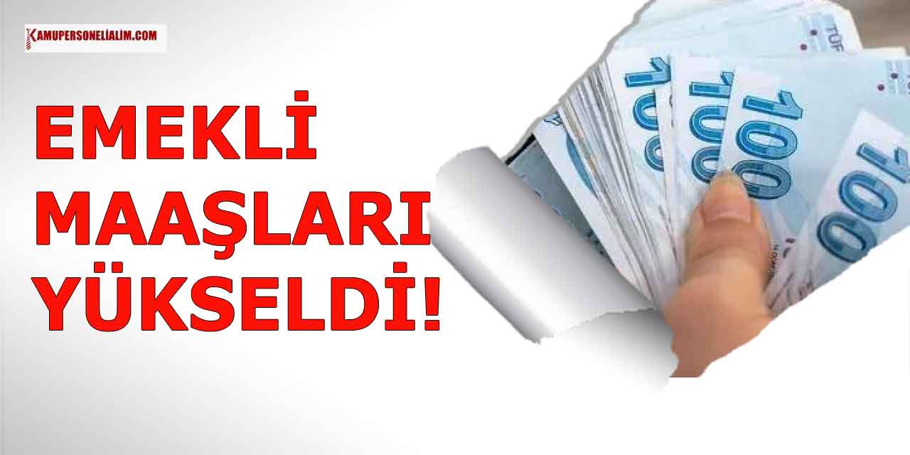 Emekli Maaşı Yükseldi! İşte Tüm Açıklamalar