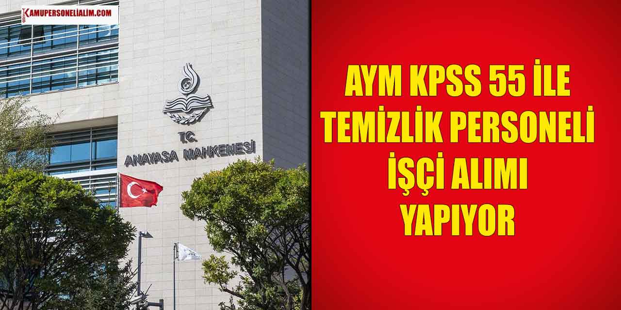 AYM KPSS 55 Puanla 15 Temizlik Personeli ve Kamu İşçi Alımı Başvuru Ekranı