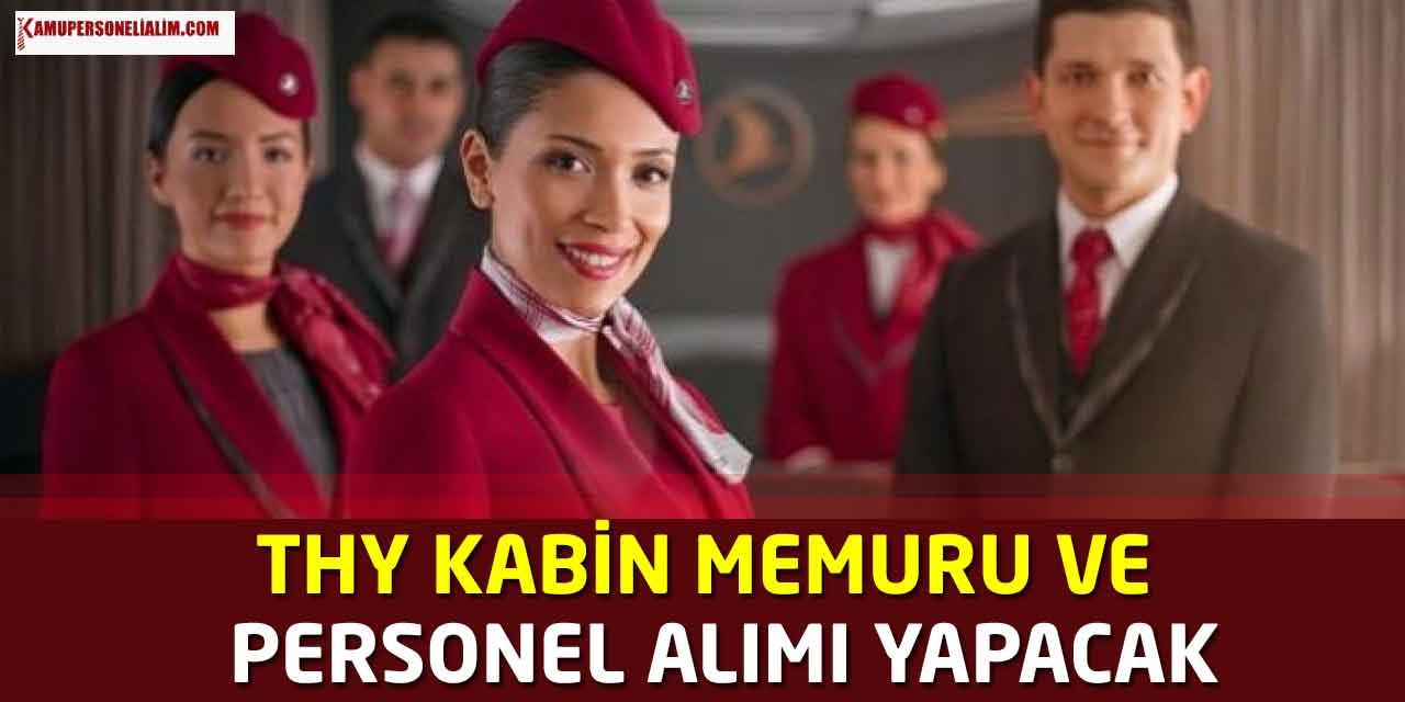 THY Kabin Memuru ve Personel Alımı Yapıyor