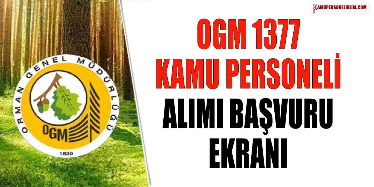 Orman Genel Müdürlüğü 1377 Kamu Personel Alımı Başvuru Ekranı