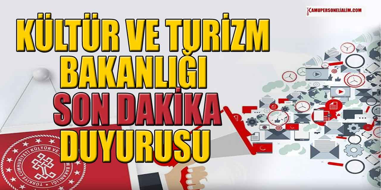 Kültür ve Turizm Bakanlığı 165 Personel Alımı Son Dakika Duyurusu