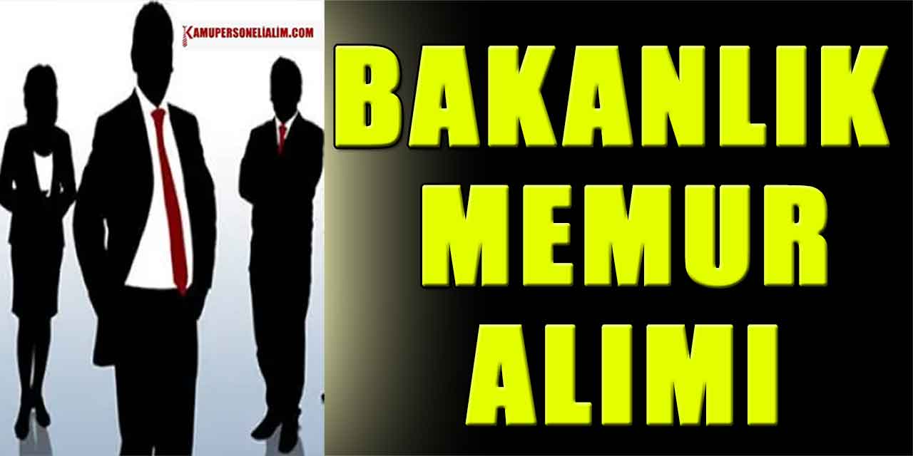 382 Kadro ile Bakanlık Devlet Memuru Alımı İlanları Paylaşıldı!