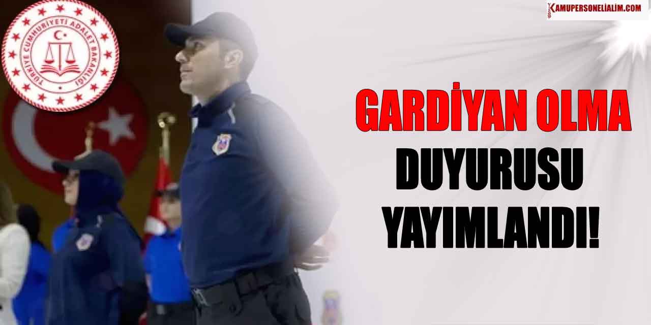 En Az Lise Mezunu Adaylardan Gardiyan Alımı Duyurusu! İKM Alımı Şartları