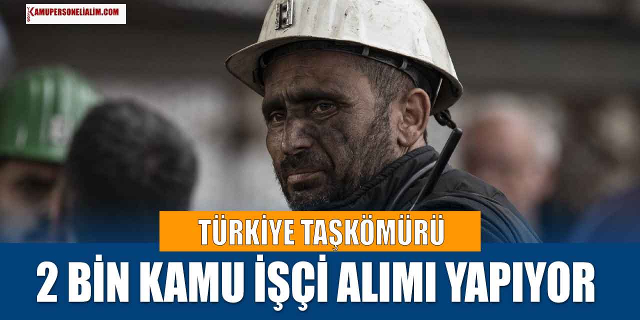 TTK KPSS Şartsız 2 Bin Kamu İşçi Alımı Başvuru Duyurusu