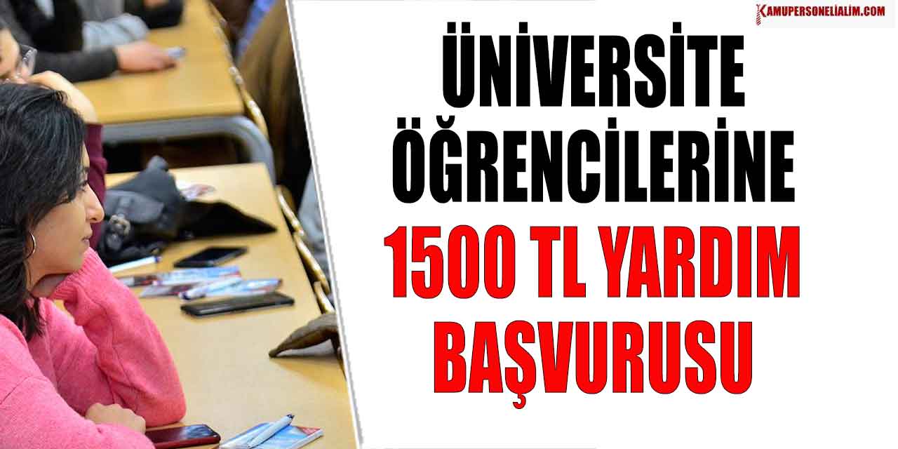 Üniversite Öğrencilerine 1500 TL Yardım Başvuru Ekranı