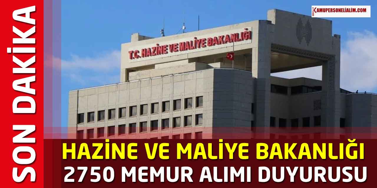Hazine Bakanlığı 2 Bin 750 Memur Alımı Kontenjan Dağılımı