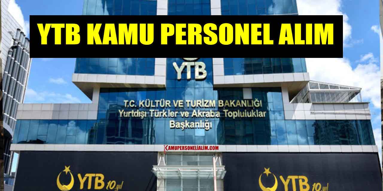 YTB 25 Yeni Kamu Personeli Alımı İlanı! Uzman Yardımcısı Giriş Sınavı