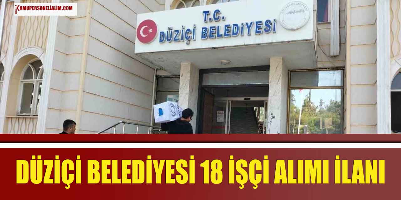 Düziçi Belediyesi 18 Kamu İşçi Alımı Başvuru Ekranı