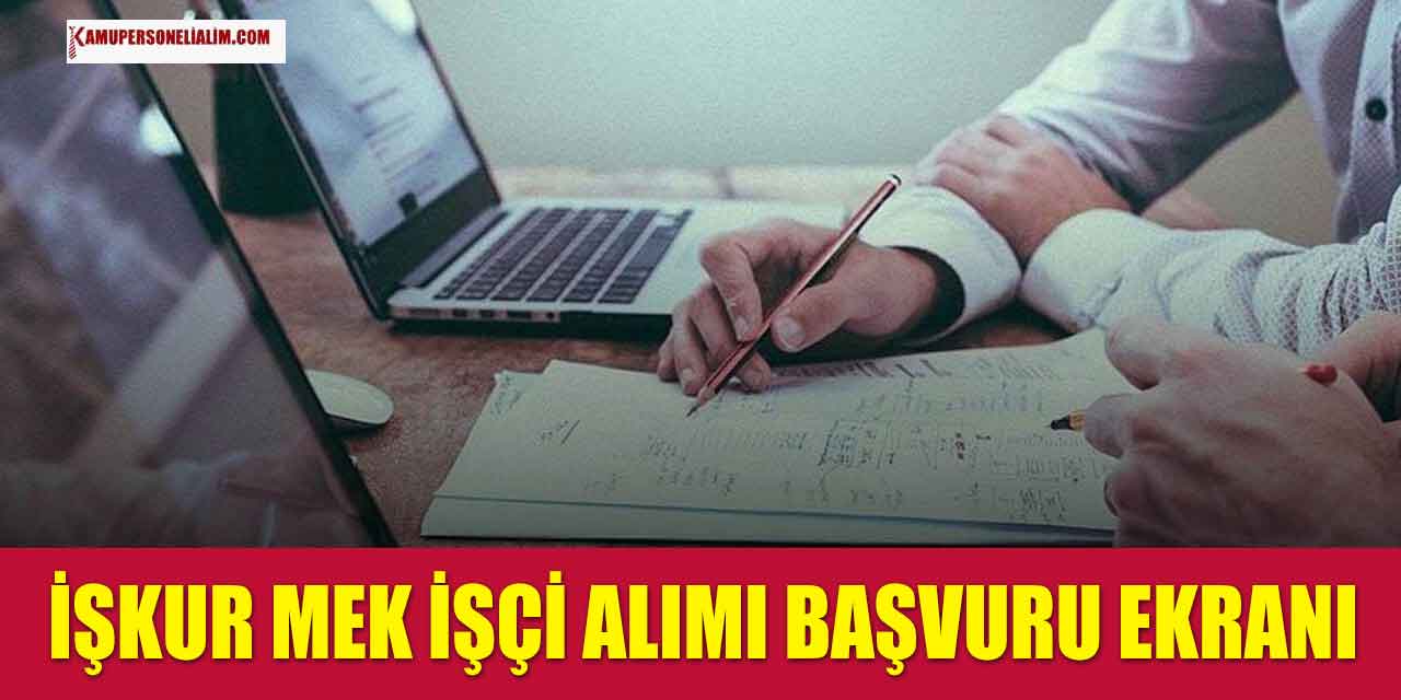 İŞKUR MEK İstihdam Garantili İşçi Alımı Başvuru Ekranı